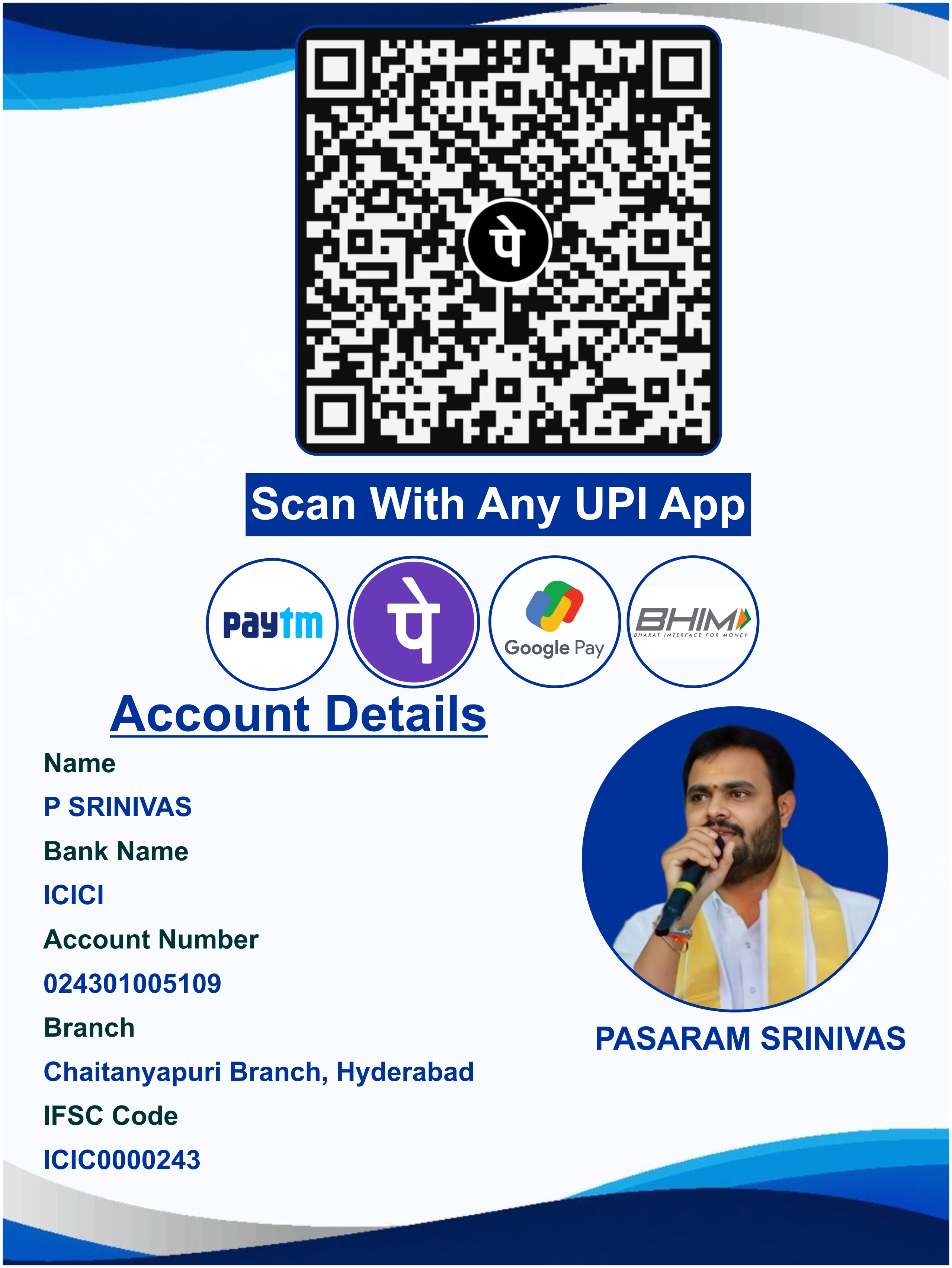 Scan with any UPI app to pay — P Srinivas, ICICI Bank, A/C 024301005109